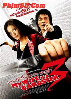 Vợ Tôi Là Gangster 3